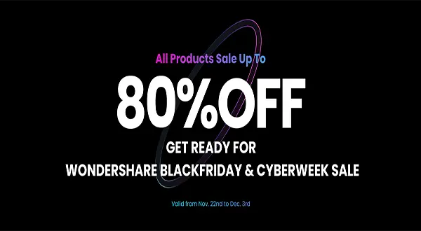 <b>Filmora<b>, </b>PDFelement</b>, <b>Dr.Fone</b> - Up to 80% OFF Black Friday & Cyberweek Coupon Code!
